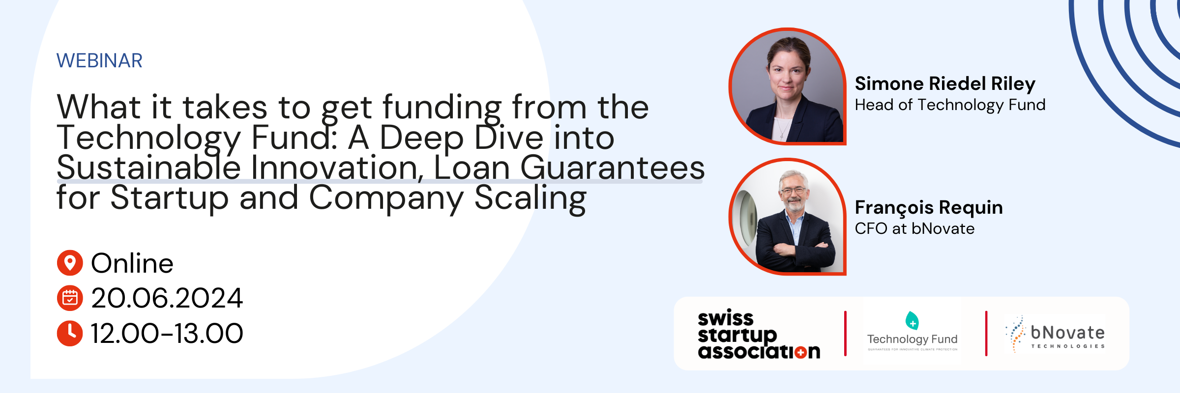 Webinar: Webinar: What it takes to get funding from the Technology Fund: A Deep Dive into Sustainable Innovation, Loan Guarantees for Startup and Company Scaling 20.06.2024